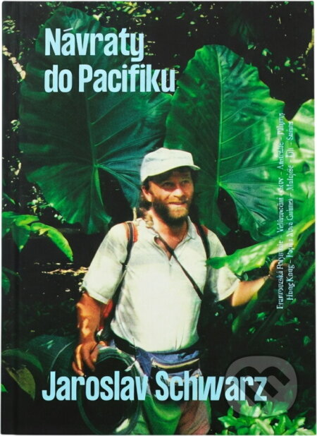 Kniha: Návraty do Pacifiku (Jaroslav Schwarz a Michaela Schwarzová). , 2024 Kniha: Návraty do Pacifiku (Jaroslav Schwarz a Michaela Schwarzová). , 2024