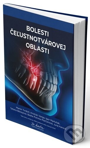 Kniha: Bolesti čeľustnotvárovej oblasti (Martin Tvrdoň). Science, 2024 Kniha: Bolesti čeľustnotvárovej oblasti (Martin Tvrdoň). Science, 2024