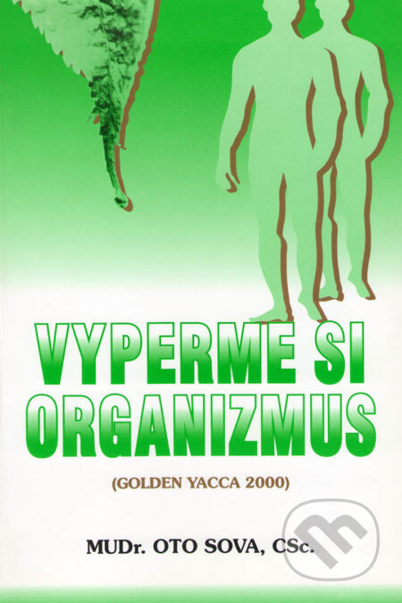 Kniha: Vyperme si organizmus (Oto Sova). CAD PRESS Kniha: Vyperme si organizmus (Oto Sova). CAD PRESS
