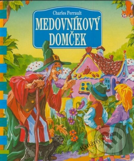 Kniha: Medovníkový domček (Andrzej Fonfara). Opus, 2003 Kniha: Medovníkový domček (Andrzej Fonfara). Opus, 2003