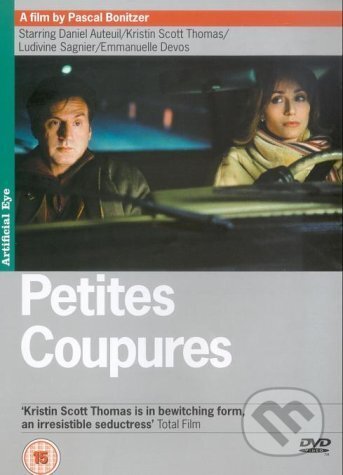 Petites Coupures - Pascal Bonitzer, , 2004