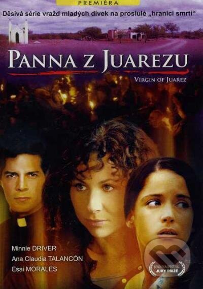 Film: Panna z Juarezu (Kevin James Dobson) (DVD). Miloš Drábek, 2011 Film: Panna z Juarezu (Kevin James Dobson) (DVD). Miloš Drábek, 2011