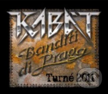 Film: KabÁt: Banditi Di Praga (TurnÉ 2011) (Magicbox) (DVD). Magicbox, 2012 Film: KabÁt: Banditi Di Praga (TurnÉ 2011) (Magicbox) (DVD). Magicbox, 2012
