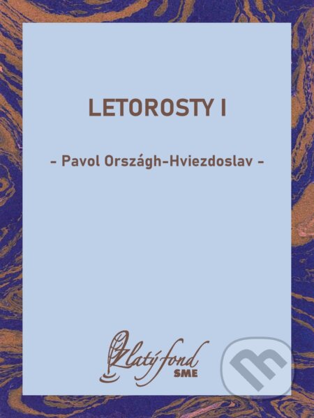 E-kniha: Letorosty I (Pavol Országh-Hviezdoslav). Petit Press, 2025 E-kniha: Letorosty I (Pavol Országh-Hviezdoslav). Petit Press, 2025