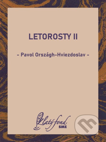 E-kniha: Letorosty II (Pavol Országh-Hviezdoslav). Petit Press, 2025 E-kniha: Letorosty II (Pavol Országh-Hviezdoslav). Petit Press, 2025