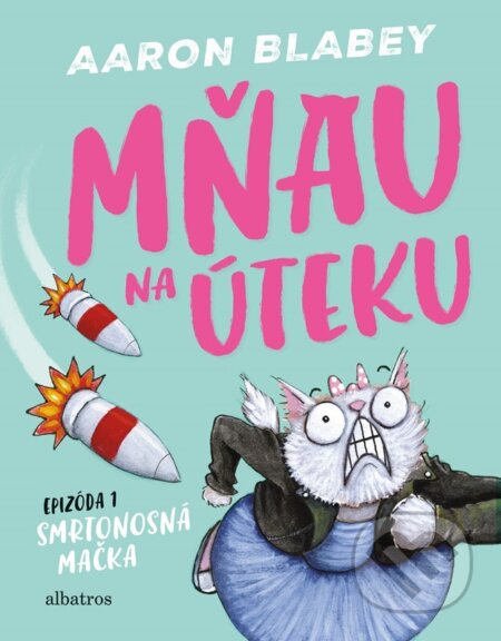 E-kniha: Mňau na úteku: Epizóda 1 (Aaron Blabey). Albatros SK, 2024 E-kniha: Mňau na úteku: Epizóda 1 (Aaron Blabey). Albatros SK, 2024
