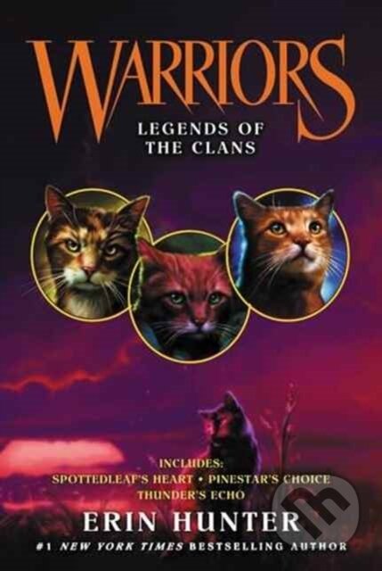 Kniha: Warriors Novella: Legends of the Clans (Erin Hunter). HarperCollins, 2017 Kniha: Warriors Novella: Legends of the Clans (Erin Hunter). HarperCollins, 2017