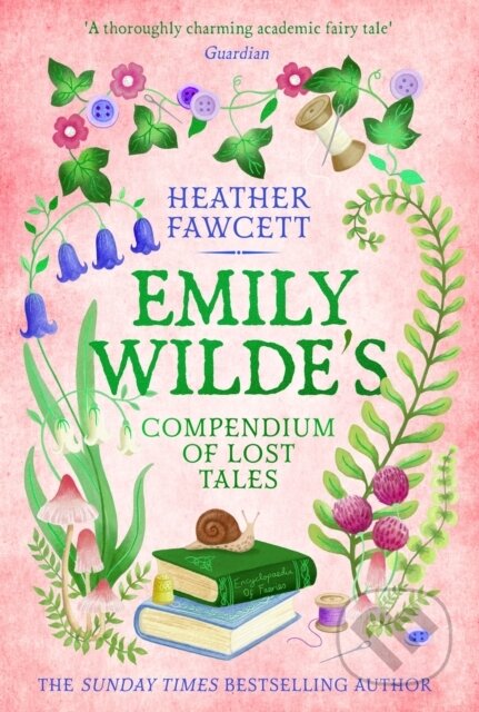 Kniha: Emily Wilde's Compendium of Lost Tales (Heather Fawcett). Little, Brown, 2025 Kniha: Emily Wilde's Compendium of Lost Tales (Heather Fawcett). Little, Brown, 2025