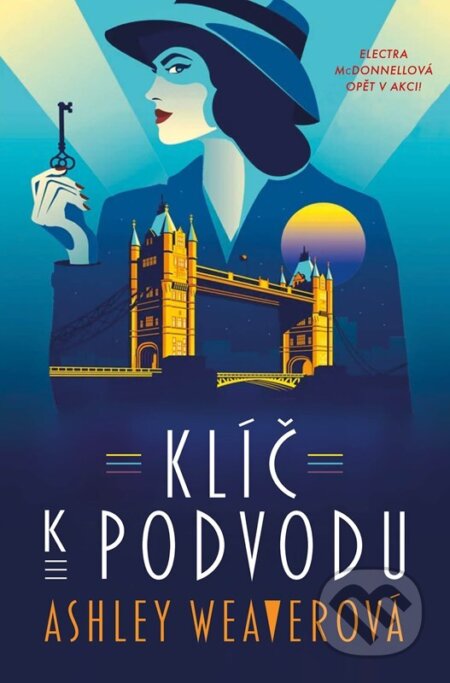 Kniha: Klíč k podvodu (Ashley Weaver). XYZ, 2025 Kniha: Klíč k podvodu (Ashley Weaver). XYZ, 2025