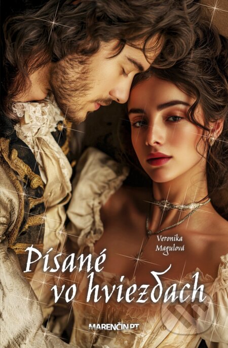Kniha: Písané vo hviezdach (Veronika Magulová). Marenčin PT, 2025 Kniha: Písané vo hviezdach (Veronika Magulová). Marenčin PT, 2025
