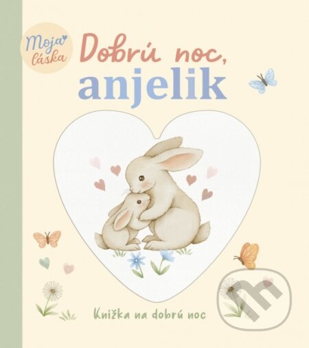 Kniha: Dobrú noc, anjelik (Nina Štajner). Stonožka, 2025 Kniha: Dobrú noc, anjelik (Nina Štajner). Stonožka, 2025