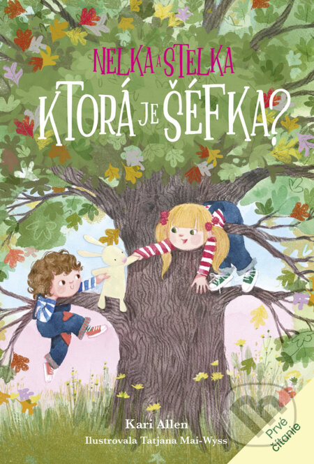 Kniha: Nelka a Stelka 2: Ktorá je šéfka? (Kari Allen). Stonožka, 2025 Kniha: Nelka a Stelka 2: Ktorá je šéfka? (Kari Allen). Stonožka, 2025