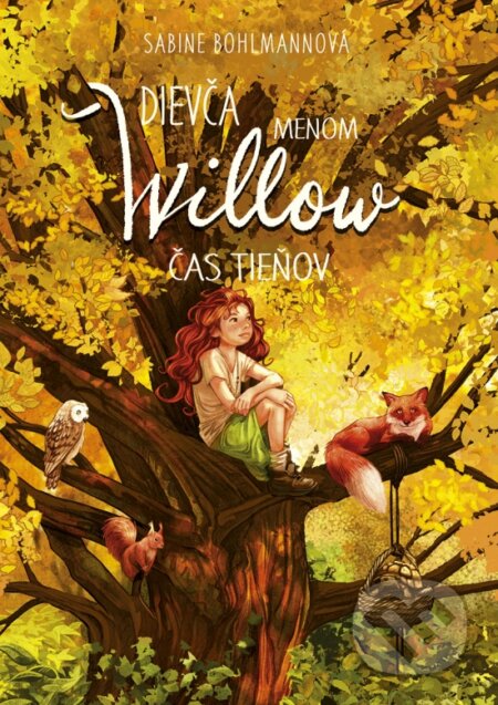 Kniha: Dievča menom Willow 5: Čas tieňov (Sabine Bohlmann). Stonožka, 2025 Kniha: Dievča menom Willow 5: Čas tieňov (Sabine Bohlmann). Stonožka, 2025