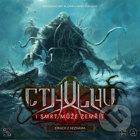 Společenská hra: Cthulhu: I smrt může zemřít - Strach z neznáma (Rob Daviau, Eric M. Lang a Marco Portugal). REXhry, 2025 Společenská hra: Cthulhu: I smrt může zemřít - Strach z neznáma (Rob Daviau, Eric M. Lang a Marco Portugal). REXhry, 2025