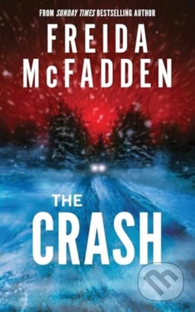 Kniha: The Crash (Freida McFadden). Sourcebooks, 2025 Kniha: The Crash (Freida McFadden). Sourcebooks, 2025
