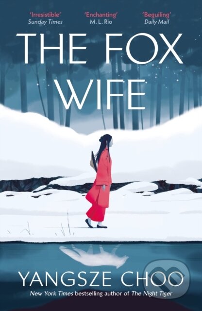 Kniha: The Fox Wife (Yangsze Choo). Quercus, 2025 Kniha: The Fox Wife (Yangsze Choo). Quercus, 2025