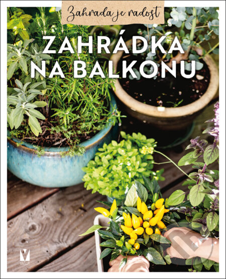Kniha: Zahrádka na balkonu (Vašut). Vašut, 2025 Kniha: Zahrádka na balkonu (Vašut). Vašut, 2025