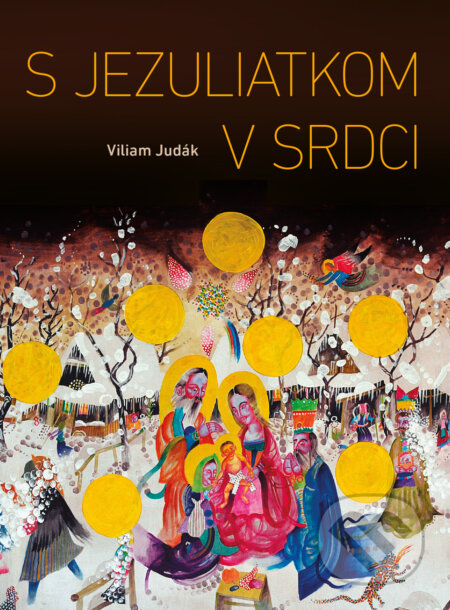 E-kniha: S Jezuliatkom v srdci (Viliam Judák). Spolok svätého Vojtecha, 2025 E-kniha: S Jezuliatkom v srdci (Viliam Judák). Spolok svätého Vojtecha, 2025