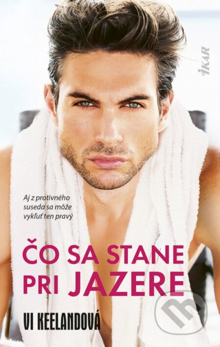 Kniha: Čo sa stane pri jazere (Vi Keeland). Ikar, 2025 Kniha: Čo sa stane pri jazere (Vi Keeland). Ikar, 2025