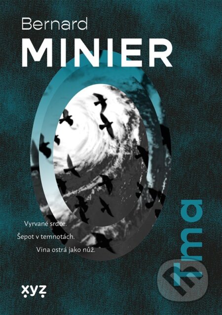 Kniha: Tma (český jazyk) (Bernard Minier). XYZ, 2025 Kniha: Tma (český jazyk) (Bernard Minier). XYZ, 2025