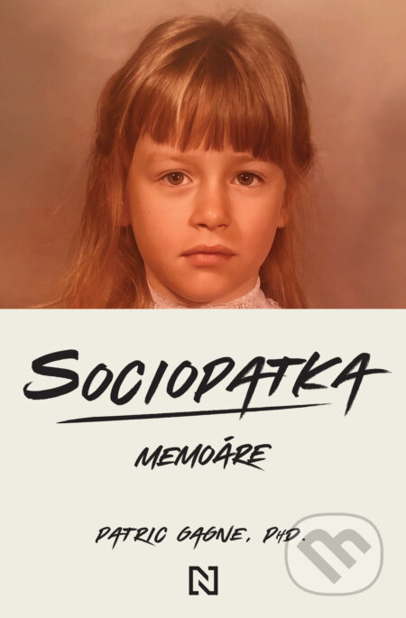 Kniha: Sociopatka (Patric Gagne). N Press, 2025 Kniha: Sociopatka (Patric Gagne). N Press, 2025