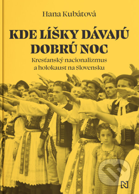 Kniha: Kde líšky dávajú dobrú noc (Hana Kubátová). N Press, 2025 Kniha: Kde líšky dávajú dobrú noc (Hana Kubátová). N Press, 2025