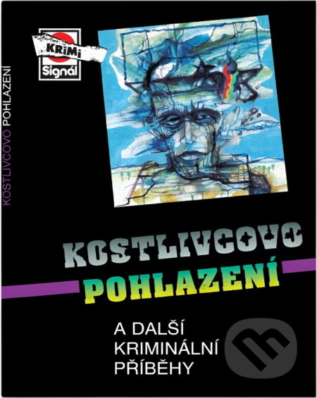 Kniha: Kostlivcovo pohlazení a další kriminální příběhy (Pražská vydavatelská společnost). Pražská vydavatelská společnost, 1997 Kniha: Kostlivcovo pohlazení a další kriminální příběhy (Pražská vydavatelská společnost). Pražská vydavatelská společnost, 1997