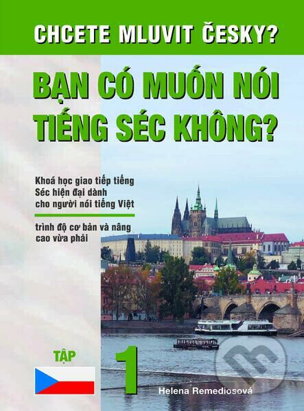 Kniha: Chcete mluvit česky? - Vietnamská barevná verze (Putz Harry). Putz Harry, 2023 Kniha: Chcete mluvit česky? - Vietnamská barevná verze (Putz Harry). Putz Harry, 2023