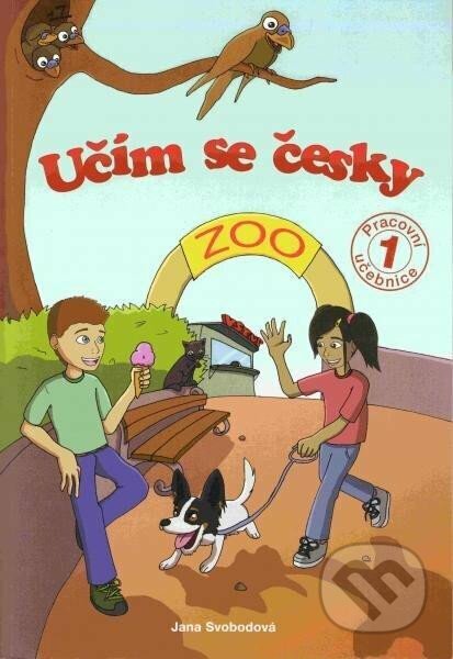 Kniha: Učím se česky 1 ZOO - pracovní učebnice (Jana Svobodová). Putz Harry, 2024 Kniha: Učím se česky 1 ZOO - pracovní učebnice (Jana Svobodová). Putz Harry, 2024