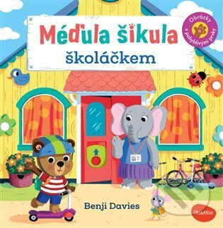 Kniha: Méďula Šikula školáčkem (Benji Davies). Ella & Max, 2025 Kniha: Méďula Šikula školáčkem (Benji Davies). Ella & Max, 2025