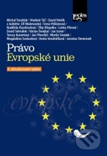 Kniha: Právo Evropské unie (David Petrlík, Michal Tomášek a Vladimír Týč). Leges, 2025 Kniha: Právo Evropské unie (David Petrlík, Michal Tomášek a Vladimír Týč). Leges, 2025