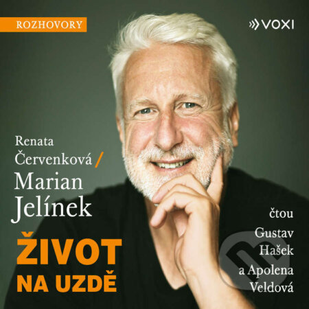 Audiokniha: Život na uzdě (Marian Jelínek a Renáta Červenková). Voxi, 2025 Audiokniha: Život na uzdě (Marian Jelínek a Renáta Červenková). Voxi, 2025