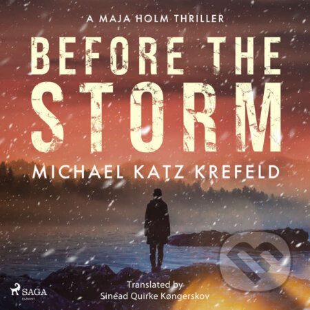 Audiokniha: Before the Storm (EN) (Michael Katz Krefeld). Saga Egmont, 2025 Audiokniha: Before the Storm (EN) (Michael Katz Krefeld). Saga Egmont, 2025