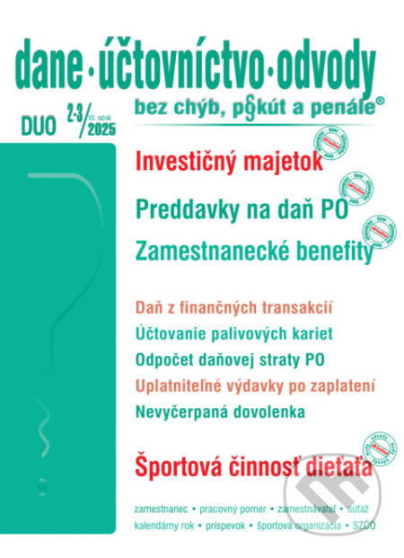 Kniha: Dane, účtovníctvo, odvody bez chýb, pokút a penále č. 2-3 / 2025 - Investičný majetok a DPH (Poradca s.r.o.). Poradca s.r.o., 2025 Kniha: Dane, účtovníctvo, odvody bez chýb, pokút a penále č. 2-3 / 2025 - Investičný majetok a DPH (Poradca s.r.o.). Poradca s.r.o., 2025
