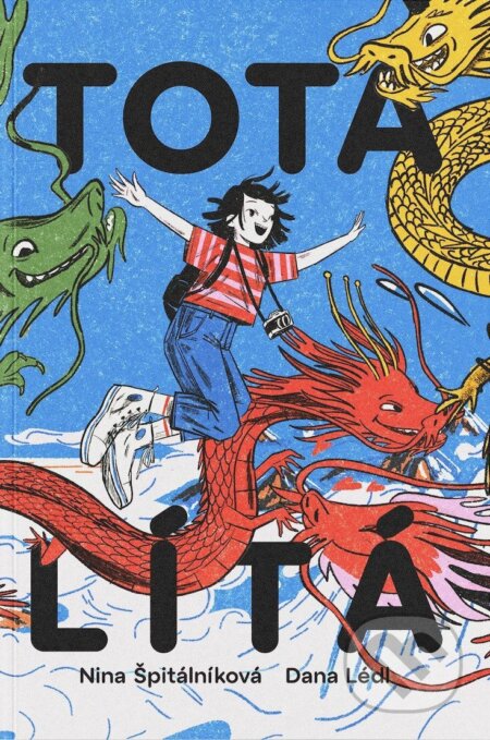 Kniha: Tota Lítá (Nina Špitálníková). Nina Špitálníková, 2025 Kniha: Tota Lítá (Nina Špitálníková). Nina Špitálníková, 2025
