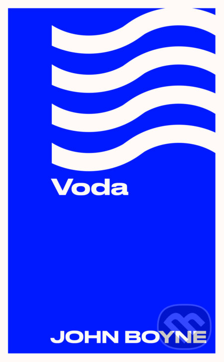 E-kniha: Voda (John Boyne). Slovart, 2025 E-kniha: Voda (John Boyne). Slovart, 2025