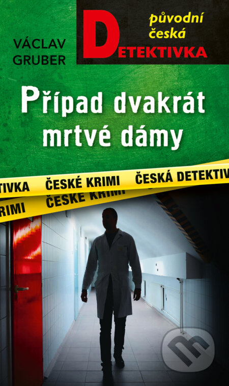 E-kniha: Případ dvakrát mrtvé dámy (Václav Gruber). Moba, 2025 E-kniha: Případ dvakrát mrtvé dámy (Václav Gruber). Moba, 2025
