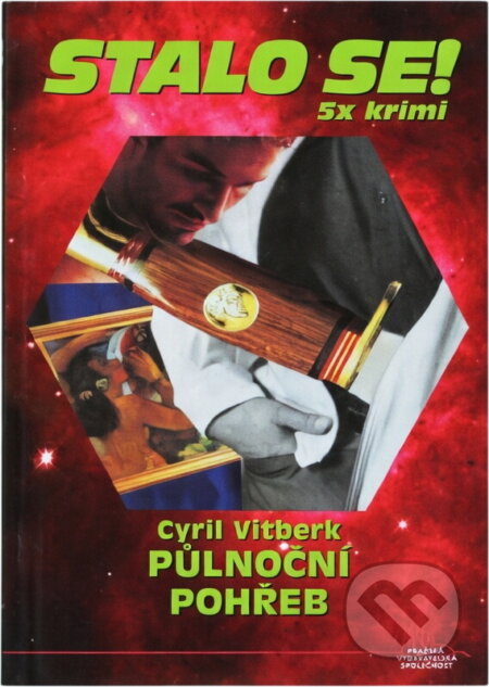 Kniha: Půlnoční pohřeb (Cyril Vitberk). Pražská vydavatelská společnost, 2007 Kniha: Půlnoční pohřeb (Cyril Vitberk). Pražská vydavatelská společnost, 2007