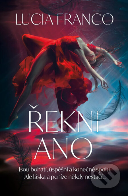 E-kniha: Řekni ano (Lucia Franco). Red, 2025 E-kniha: Řekni ano (Lucia Franco). Red, 2025