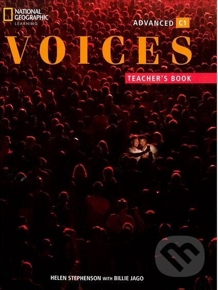 Kniha: Voices Advanced: Teacher's Book (Billie Jago a Helen Stephenson). Cengage Kniha: Voices Advanced: Teacher's Book (Billie Jago a Helen Stephenson). Cengage
