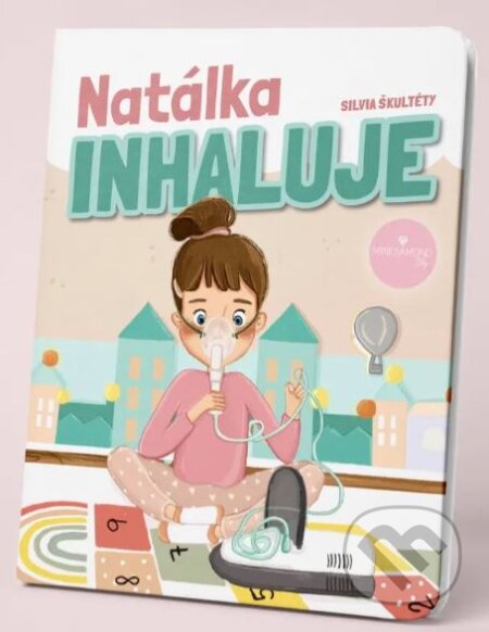 Kniha: Natálka inhaluje (Silvia Škultéty). Silvia Škultéty, 2025 Kniha: Natálka inhaluje (Silvia Škultéty). Silvia Škultéty, 2025