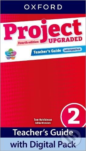 Kniha: Project, 4th Edition Upgraded 2 Teacher´s Book + Digital Pack (SK Edition) (OXFORD). OXFORD Kniha: Project, 4th Edition Upgraded 2 Teacher´s Book + Digital Pack (SK Edition) (OXFORD). OXFORD