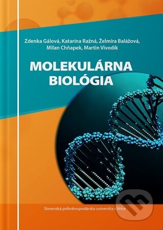 Kniha: Molekulárna biológia (Zdenka Gálová). Slovenská poľnohospodárska univerzita v Nitre, 2023 Kniha: Molekulárna biológia (Zdenka Gálová). Slovenská poľnohospodárska univerzita v Nitre, 2023