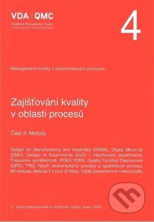 Kniha: VDA 4 - Část 3: Metody (Česká společnost pro jakost). Česká společnost pro jakost, 2020 Kniha: VDA 4 - Část 3: Metody (Česká společnost pro jakost). Česká společnost pro jakost, 2020