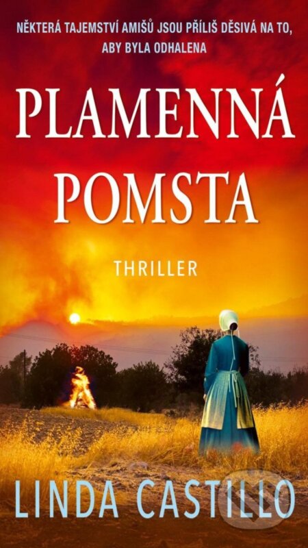 Kniha: Plamenná pomsta (Linda Castillo). Moba, 2025 Kniha: Plamenná pomsta (Linda Castillo). Moba, 2025