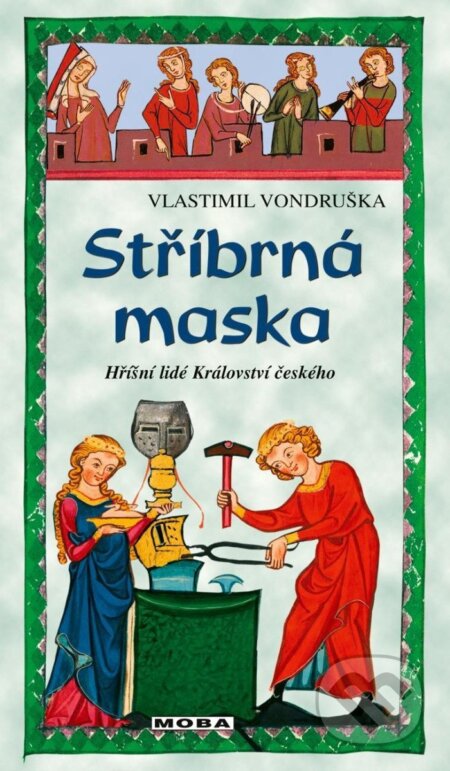Kniha: Stříbrná maska (Vlastimil Vondruška). Moba, 2025 Kniha: Stříbrná maska (Vlastimil Vondruška). Moba, 2025