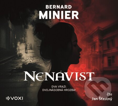 Audiokniha: Nenávist (audiokniha) (Bernard Minier). Voxi, 2025 Audiokniha: Nenávist (audiokniha) (Bernard Minier). Voxi, 2025
