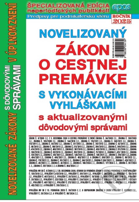 Kniha: Novelizovany zákon o cestovnej premávke 2025 (Epos). Epos, 2025 Kniha: Novelizovany zákon o cestovnej premávke 2025 (Epos). Epos, 2025
