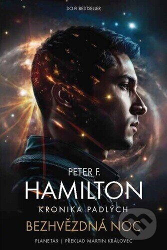 Kniha: Bezhvězdná noc (Peter F. Hamilton). Planeta9, 2025 Kniha: Bezhvězdná noc (Peter F. Hamilton). Planeta9, 2025