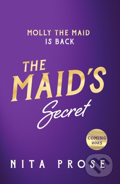 Kniha: The Maid's Secret (Nita Prose). HarperCollins, 2025 Kniha: The Maid's Secret (Nita Prose). HarperCollins, 2025